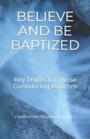 Believe and Be Baptized