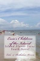 Essie's Children of the Island