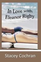 In Love With Eleanor Rigby