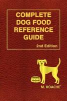 Complete Dog Food Reference Guide