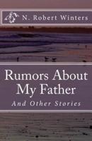 Rumors About My Father and Other Stories