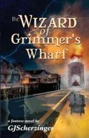 The Wizard of Grimmer's Wharf