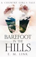 Barefoot in the Hills