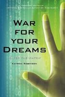 War for your Dreams: Enter the Matrix