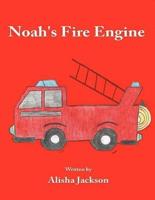 Noah's Fire Engine