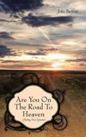 Are You on the Road to Heaven: Checking Your Salvation