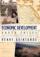 Economic Development under Crises: An Econometric Analysis