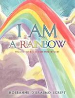 I Am a Rainbow