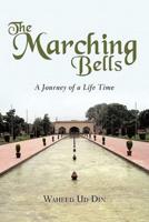 The Marching Bells: A Journey of a Life Time