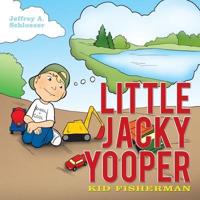 Little Jacky Yooper: Kid Fisherman