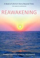 REAWAKENING: a BOOK OF LIFE & A STORY BEYOND TIME