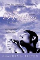 The Blessing in Disguise: A Powerful Testimony Unto God That Answers the Question, Can Any Good Come Out of Your Troubles?