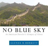 No Blue Sky: An American Traveler's Glimpse of China