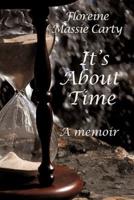It's about Time: A Memoir