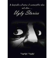 Ugly Stories