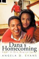 Dana's Homecoming Part II: New Beginnings