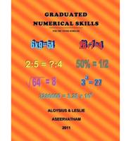 Graduated Numerical Skills: For the Young Scholar