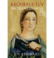 Archibald Fly the Thegn's Daughter