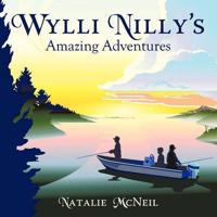 Wylli Nilly's Amazing Adventures