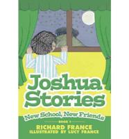 Joshua Stories: Book 1 - New School, New Friends
