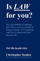 Is Law for You?: One Man's Life in and Around the Law