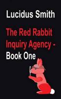 The Red Rabbit Inquiry Agency - Book One