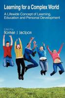 Learning for a Complex World: A Lifewide Concept of Learning, Education and Personal Development