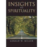 INSIGHTS TO SPIRITUALITY