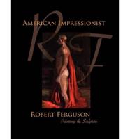 American Impressionist Robert Ferguson