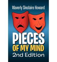 Pieces of My Mind 2nd Edition
