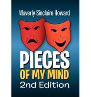 Pieces of My Mind 2nd Edition