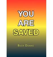 You Are Saved