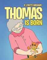 Thomas Is Born