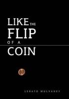 Like the Flip of a Coin