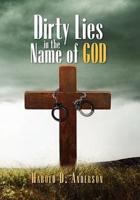 Dirty Lies in the Name of God