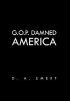 G.O.P. Damned America