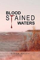 Blood Stained Waters