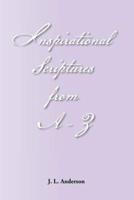 INSPIRATIONAL SCRIPTURES FROM A-Z