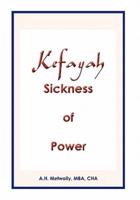 Kefayah Sickness of Power