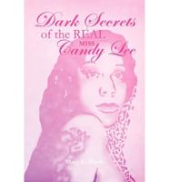 Dark Secrets of the Real Miss Candy Lee