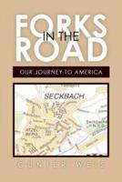 Forks in the Road: Our Journey to America