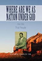 Where Are We as Nation Under God