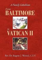 From Baltimore to Vatican II