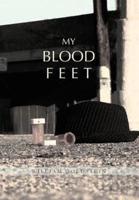 My Blood Feet