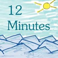 12 Minutes: So Short Stories