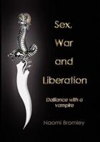 Sex, War, and Liberation: Dalliance with a Vampire