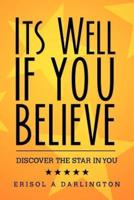 Its Well If You Believe: Discover The Star in You