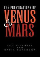 The Frustrations of Venus and Mars