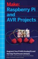 Make. Raspberry Pi and AVR Projects