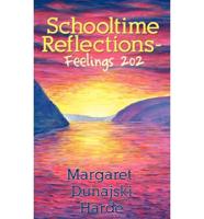 Schooltime Reflections - Feelings 202